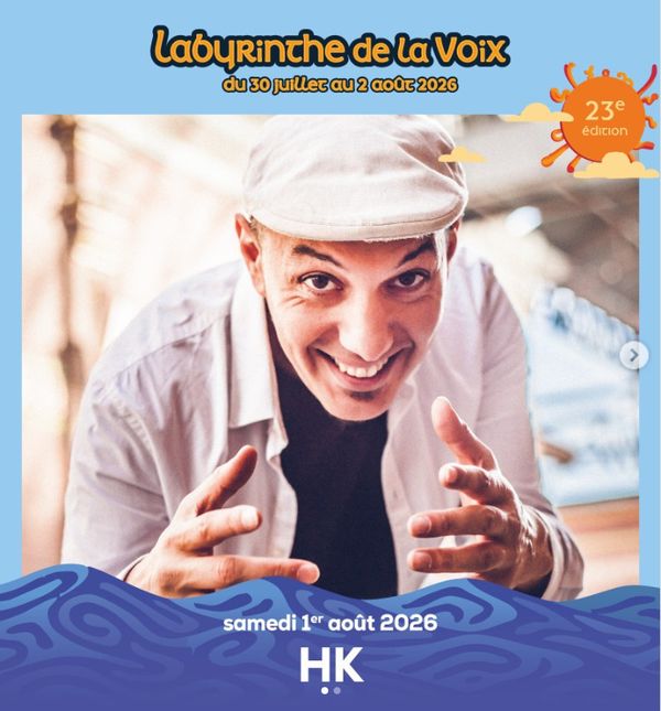 1er août 2026 - HK en concert à Rochechouart (87) - Concert à Rochechouart au Festival Labyrinthe de la Voix le 1 août 2026