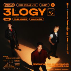 CNBLUE - Concert à Paris au Théâtre des Folies Bergère le 3 juillet 2026