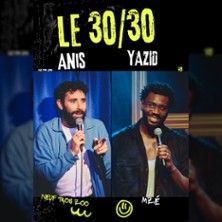 30/30 Anis & Yazid - Concert à Paris au Le Solo le 5 juin 2026