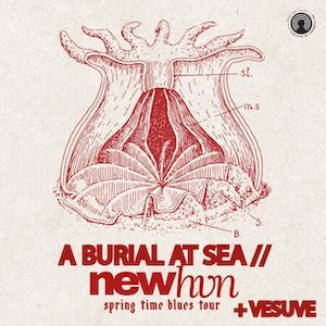 A BURIAL AT SEA // NEW HVN + VESUVE - Concert à Montpellier au L'Antirouille le 28 mai 2026