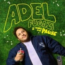 Adel Fugazi - Concert à Toulouse au La Comédie de Toulouse le 3 juin 2026