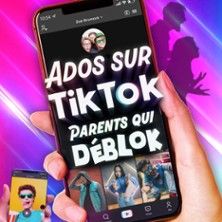 Ados sur TikTok, Parents qui Déblok - Concert à Bordeaux au LE THEATRE DES CHARTRONS le 30 mai 2026
