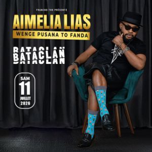 AIMELIA LIAS - Concert à Paris au Le Bataclan le 11 juillet 2026