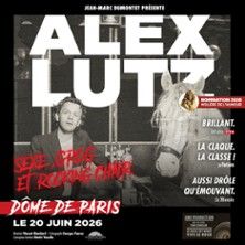 Alex Lutz - Concert à Paris au DOME DE PARIS le 20 juin 2026