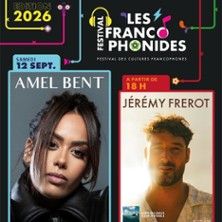 Amel Bent + Jérémy Frérot + Joseph Chedid - Les Francophonides 2026