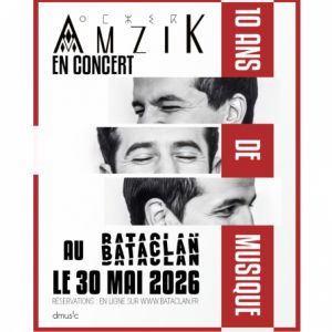 AMZIK - Concert à Paris au Le Bataclan le 30 mai 2026