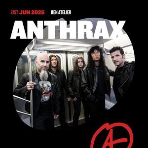 Anthrax - Concert à Luxembourg au Den Atelier le 21 juin 2026
