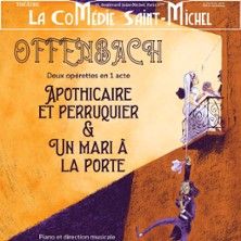 Apothicaire et Perruquier et un Mari à la Porte - Concert à Paris au La Comédie St-Michel - Grande Salle le 7 mai 2026