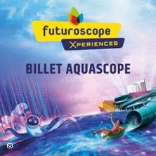 Le Futuroscope - Concert à Chasseneuil-du-poitou au Aquascope le 13 septembre 2026