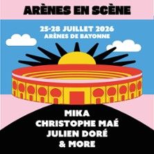 Arènes en Scène - Concert à Bayonne au ARENES DE BAYONNE le 25 juillet 2026