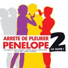 Arrête de Pleurer Pénélope 2 ! La Suite - Concert à Aix-en-provence au La Comédie d'Aix le 1 août 2026