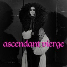 Ascendant Vierge - Concert à Strasbourg au La Laiterie - Grande Salle le 6 juin 2026