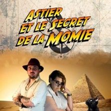 Astier et le Secret de la Momie - Concert à Aix-en-provence au Le Flibustier - Théâtre le 4 octobre 2026