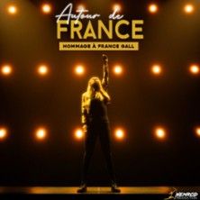 Hommage à France Gall - Concert à Le Havre au THEATRE LE NORMANDY le 10 octobre 2026