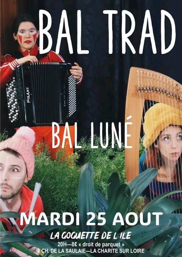 Bal Luné - Concert à La Charité-sur-Loire au La Goguette de l'ile, La Charité-sur-Loire (58) le 25 août 2026