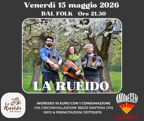 Balfolk con La Rueido - Concert à Santena au La nuova amanecer, Santena, Italia le 15 mai 2026