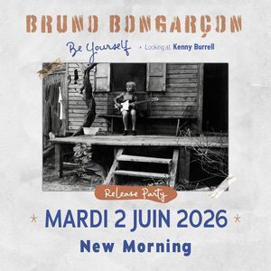 Be Yourself - Looking at Kenny Burrell - Concert à Paris au New Morning le 2 juin 2026