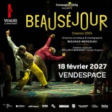 Beauséjour de Mourad Merzouki - Concert à Mouilleron-le-captif au Vendéspace le 18 février 2027