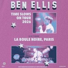 Ben Ellis - Concert à Paris au La Boule Noire le 5 octobre 2026