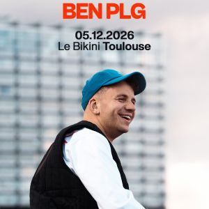 BEN plg - Concert à Ramonville au LE BIKINI le 5 décembre 2026