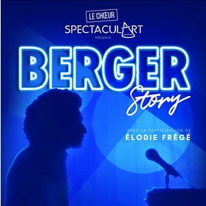 "BERGER STORY" - Concert à Dijon au ZENITH DE DIJON le 20 septembre 2026