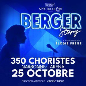 BERGER STORY - Concert à Narbonne au NARBONNE ARENA le 25 octobre 2026