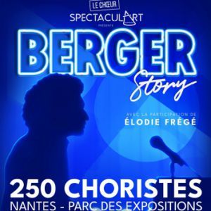 "BERGER STORY" - Concert à Nantes au LE LAPS - PARC DES EXPOSITIONS le 26 septembre 2026