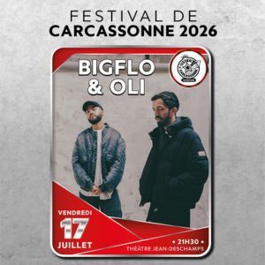 BIGFLO &amp; OLI - Concert à Carcassonne au THEATRE JEAN DESCHAMPS (CARCASSONNE) le 17 juillet 2026