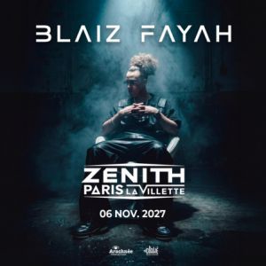 Blaiz Fayah - Concert à Paris au Zénith Paris La Villette le 6 novembre 2027