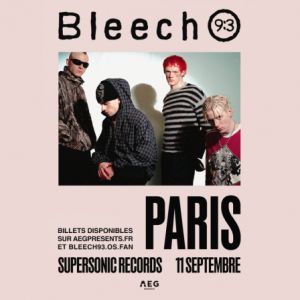 BLEECH 9:3 - Concert à Paris au SUPERSONIC RECORDS le 11 septembre 2026