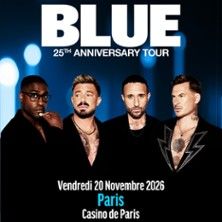 Blue - Concert à Paris au CASINO DE PARIS le 20 novembre 2026