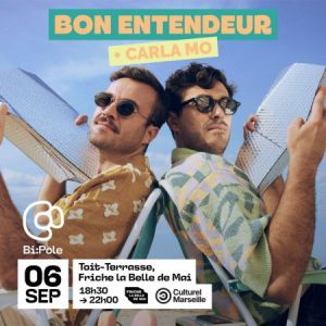 Bon Entendeur - Concert à Marseille au Toit Terrasse de la Friche la Belle de Mai le 6 septembre 2026
