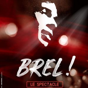 BREL! - Concert à Nantes au Cité des Congrès - Auditorium 800 le 16 novembre 2026