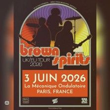 Brown Spirits - Concert à Paris au La Mécanique Ondulatoire le 3 juin 2026