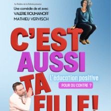 C'est aussi ta fille ! - Concert à Caen au THEATRE A L'OUEST CAEN le 15 décembre 2026