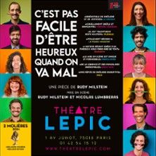 C'est pas Facile d'être Heureux...Quand on Va Mal - Concert à Paris au THEATRE LEPIC le 13 mai 2026