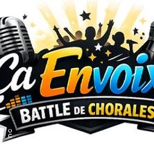 Ca Envoix ! Battle de Chorales - Concert à Montauban au SMAC - Emergence le 19 juin 2026