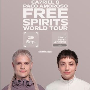 CA7RIEL &amp; PACO AMOROSO - Concert à Paris au Zénith Paris La Villette le 29 septembre 2026