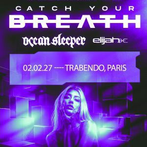 CATCH YOUR BREATH - Concert à Paris au Le Trabendo le 2 février 2027