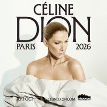 Céline Dion - Concert à Nanterre au PARIS LA DEFENSE ARENA le 7 octobre 2026