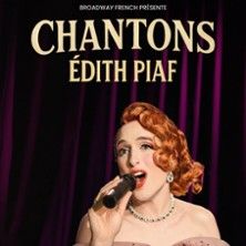Chantons Edith Piaf - Concert à Brest au Comédie du Finistère le 30 mai 2026