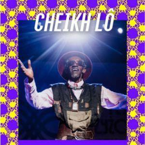 Cheikh Lô - Concert à Aubervilliers au Le Point Fort d'Aubervilliers le 26 juin 2026