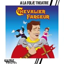 Chevalier Farceur - Concert à Paris au A la Folie Théâtre le 3 mai 2026