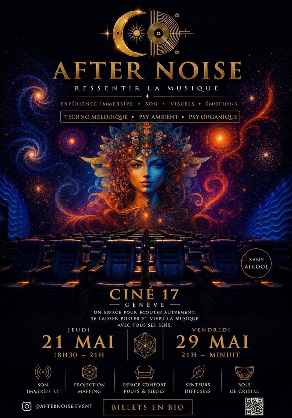 Ciné 17 x AFTER NOISE Une autre façon d’écouter la musique - Concert à Geneve au Ciné 17 le 21 mai 2026