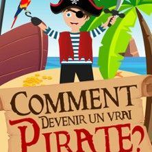 Comment Devenir Un Vrai Pirate - Concert à Tours au Comédie de Tours le 19 août 2026