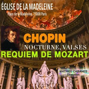 Concert Commémoratif des Funérailles de Chopin à la Madeleine - Concert à Paris au Eglise de la Madeleine le 30 octobre 2026