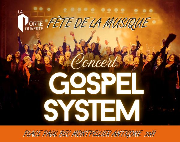 Concert GospelSystem - Concert à Montpellier au Antigone,  place Paul Bec Montpellier le 21 juin 2026