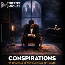 Conspirations - Concert à Paris au THEATRE MICHEL le 4 mai 2026