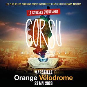 CORSU MEZU MEZU - Concert à Marseille au ORANGE VELODROME le 23 mai 2026