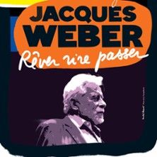 Rêver, Rire, Passer - Jacques Weber - Concert à Paris au La Pépinière Théâtre le 23 mai 2026